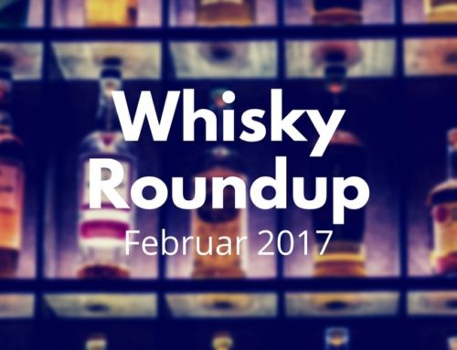 Whisky RoundUp: Februar 2017