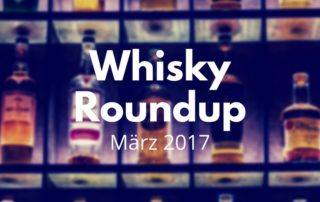 Whisky RoundUp April 2017