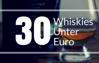 30 mal Whisky unter 30 Euro