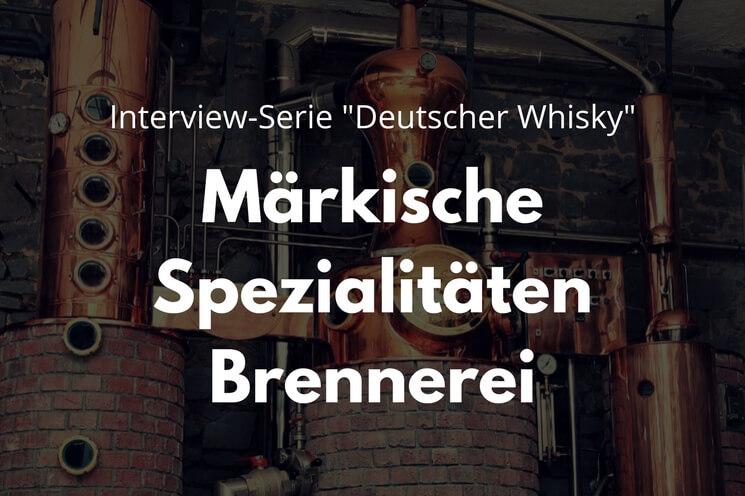 Interview Märkische Spezialitäten Brennerei