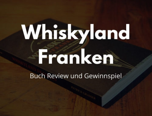 Buch Review: „Whiskyland Franken“ von Patrick Grasser